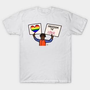 Person holding sign freedom love gay pride lgbtq T-Shirt